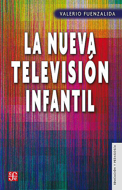 La nueva televisión infantil, Valerio Fuenzalida