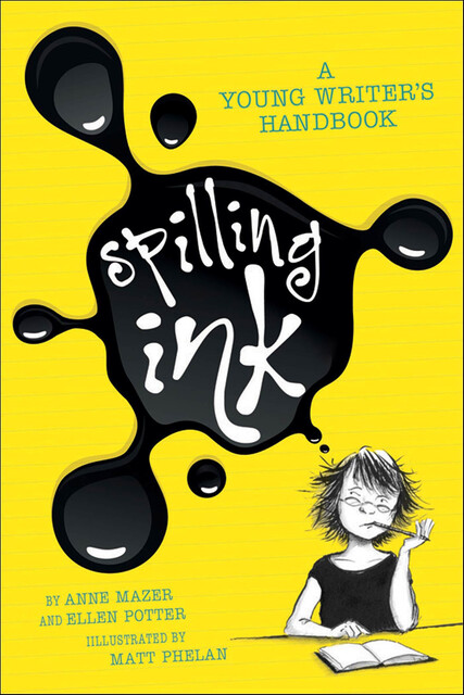 Spilling Ink, Ellen Potter, Anne Mazer