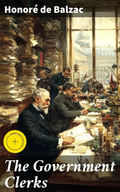 The Government Clerks, Honoré de Balzac