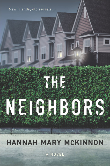 The Neighbours, Hannah McKinnon