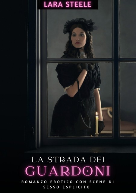 La strada dei guardoni, Lara Steele