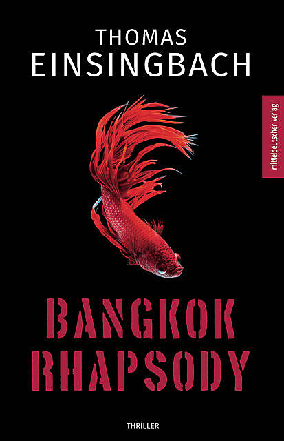 Bangkok Rhapsody, Thomas Einsingbach