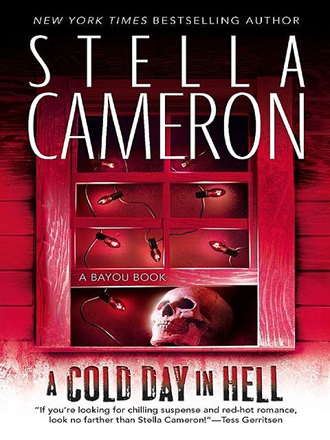 A Cold Day In Hell, Stella Cameron