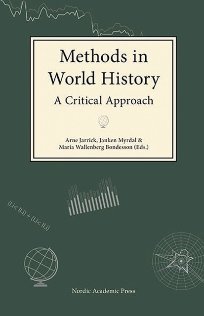 Methods in World History, Maria, Arne Jarrick, Janken Myrdal, Wallenberg Bondesson
