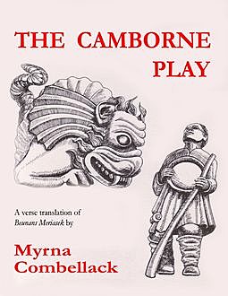 The Camborne Play, Myrna Combellack