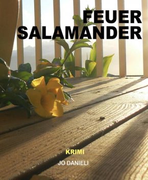 Feuersalamander, Jo Danieli