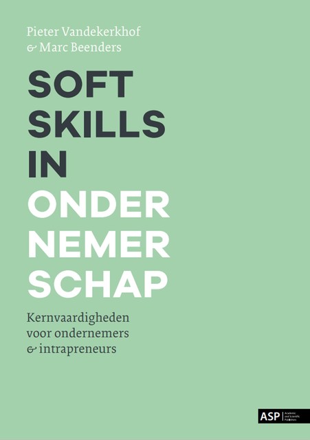 Soft skills in ondernemerschap, Marc Beenders, Pieter Vandekerkhof
