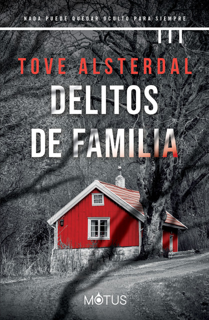 Delitos de familia (versión española), Tove Alsterdal