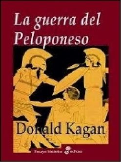 La Guerra Del Peloponeso, Donald Kagan