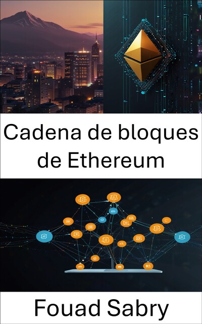 Cadena de bloques de Ethereum, Fouad Sabry