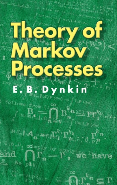 Theory of Markov Processes, E.B.Dynkin