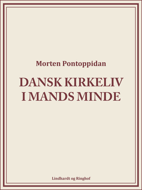 Dansk kirkeliv i mands minde, Morten Pontoppidan