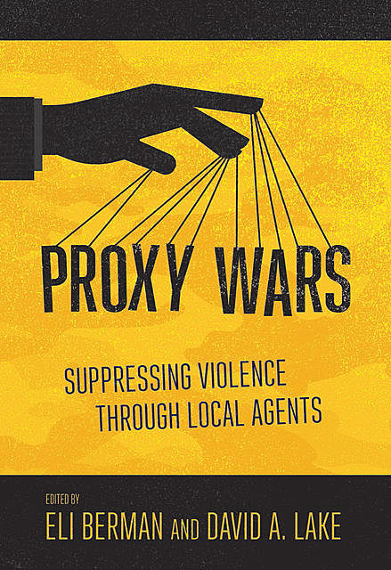 Proxy Wars, David Lake, Eli Berman
