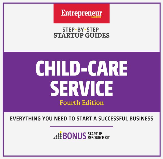 Child-Care Services, The Staff of Entrepreneur Media
