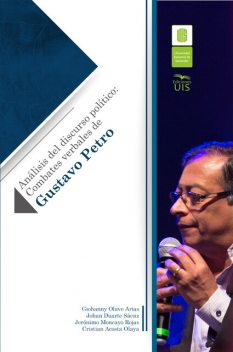 Análisis del discurso político, Giohanny Olave, Cristian Acosta, Jerónimo Moncayo, Johan Duarte