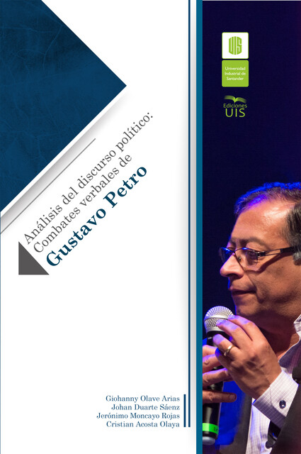 Análisis del discurso político, Giohanny Olave, Cristian Acosta, Jerónimo Moncayo, Johan Duarte