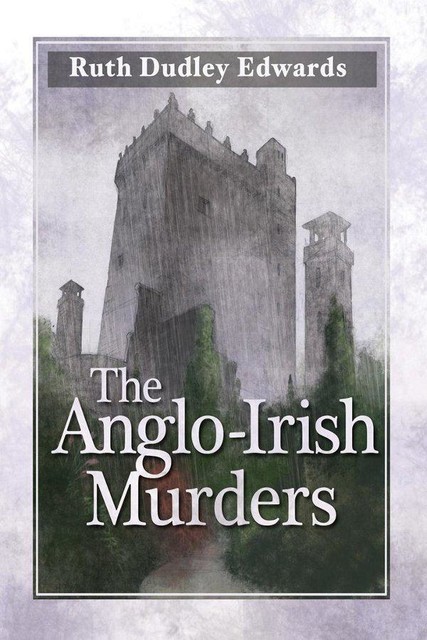 The Anglo-Irish Murders, Ruth Edwards