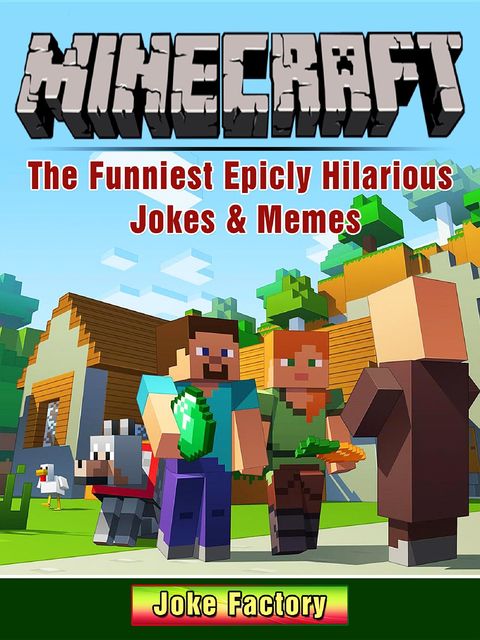 Minecraft The Funniest Epicly Hilarious Jokes & Memes, Factory Joke
