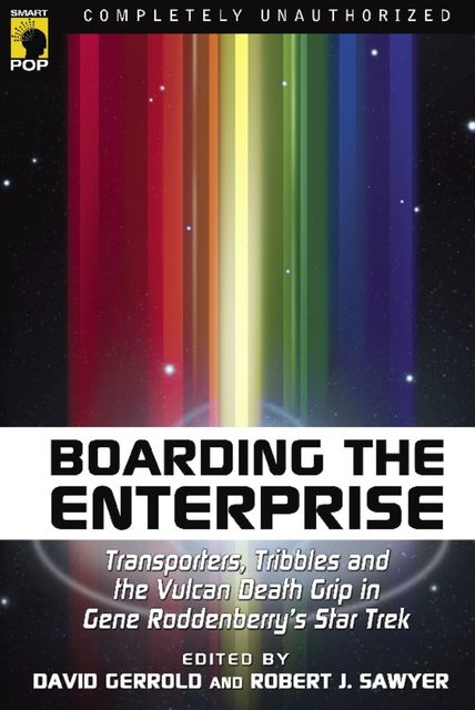 Boarding the Enterprise, Robert Sawyer, David Gerrold, Leah Wilson