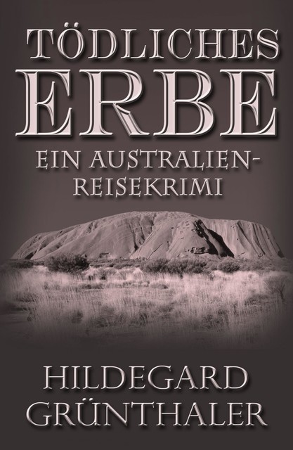 Tödliches Erbe, Hildegard Grünthaler