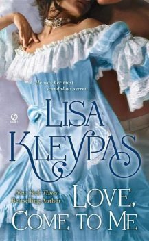 Love, Come to Me, Lisa Kleypas