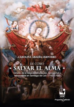 De cómo salvar el alma, Carolina Abadía Quintero