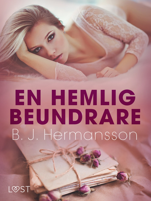 En hemlig beundrare – erotisk novell, B.J. Hermansson