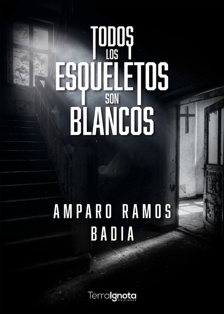 Todos los esqueletos son blancos, Amparo Ramos Badia