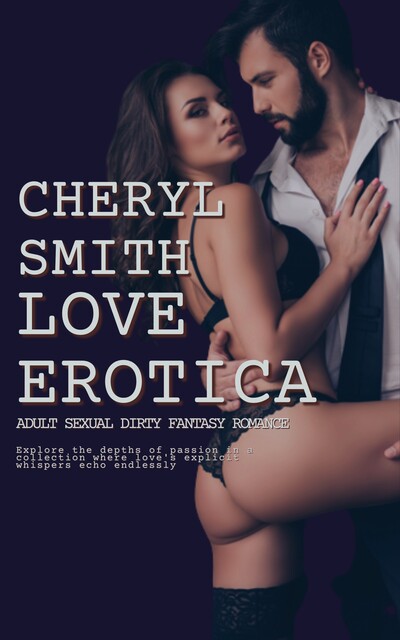 Love Erotica, Cheryl Smith