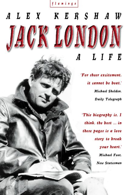 Jack London: A Life, Alex Kershaw