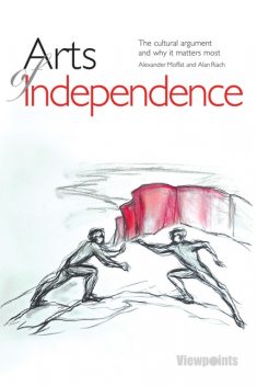 Arts of Independence, Alan Riach, Alexander Moffat