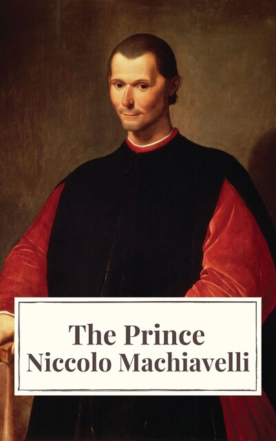 The Prince, Niccolò Machiavelli