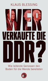 Wer verkaufte die DDR, Klaus Blessing