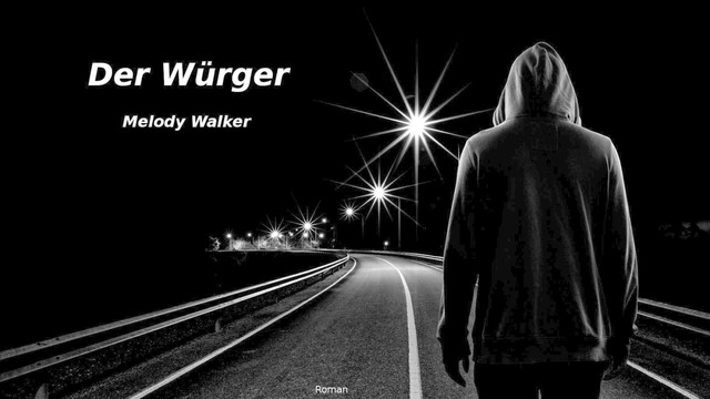 Der Würger, Melody Walker
