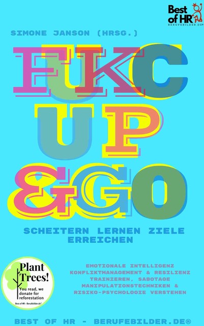 Fuck Up & Go! Scheitern lernen Ziele erreichen, Simone Janson