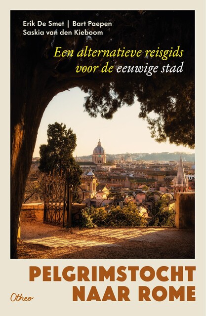 Pelgrimstocht naar Rome, Bart Paepen, Erik De Smet, Saskia Van den Kieboom