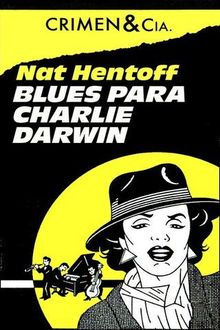Blues Para Charlie Darwin, Nat Hentoff