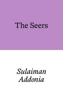 The Seers, Sulaiman Addonia