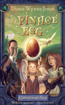 The Pinhoe Egg (The Chrestomanci Series, Book 7), Diana Wynne Jones