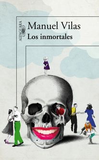 Los Inmortales, Manuel Vilas