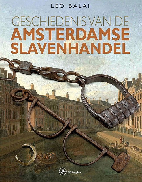 Geschiedenis van de Amsterdamse slavenhandel, Leo Balai