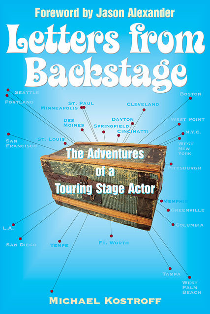 Letters from Backstage, Jason Alexander, Michael Kostroff