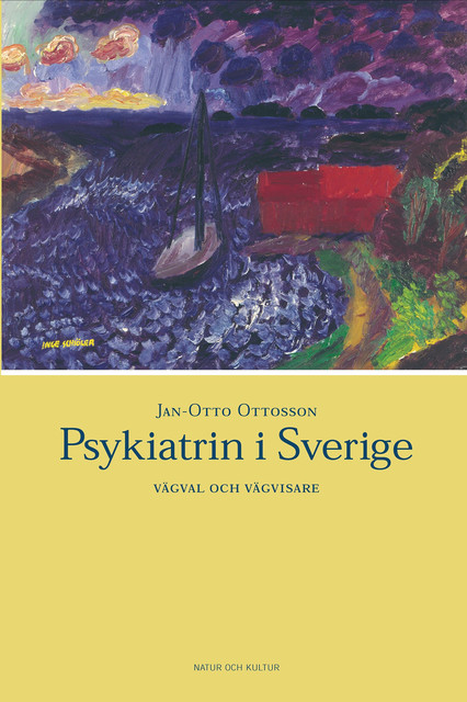 Psykiatrin i Sverige, Jan-Otto Ottosson