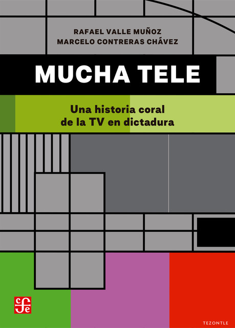 Mucha tele, Marcelo Contreras Chávez, Rafael Valle Muñoz