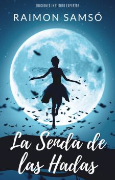 La Senda de las Hadas, Raimon Samsó