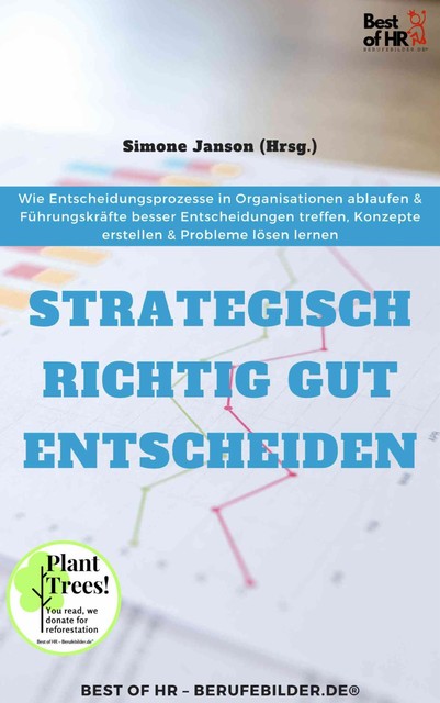 Strategisch richtig gut entscheiden, Simone Janson