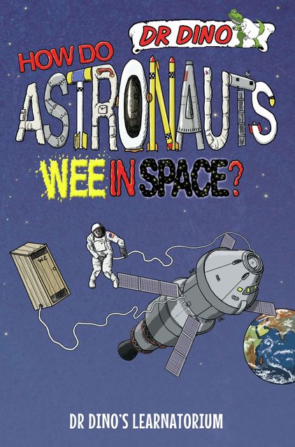 How Do Astronauts Wee in Space?, Chris Mitchell