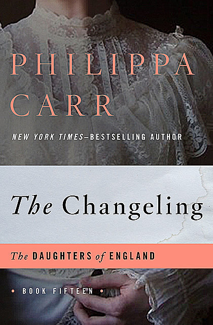 The Changeling, Philippa Carr