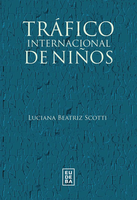 Tráfico internacional de niños, Luciana Beatriz Scotti