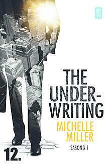 The Underwriting – S1:A12, Michelle Miller